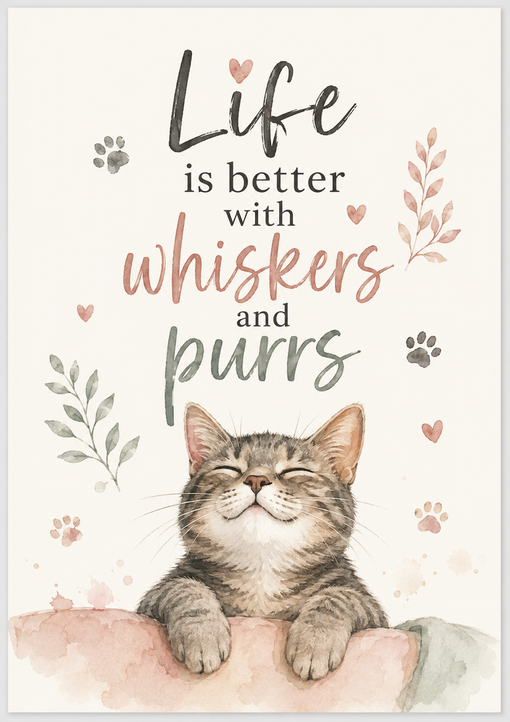 Life Is Better With Whiskers & Purrs - A4 Cat Lovers Wall Art