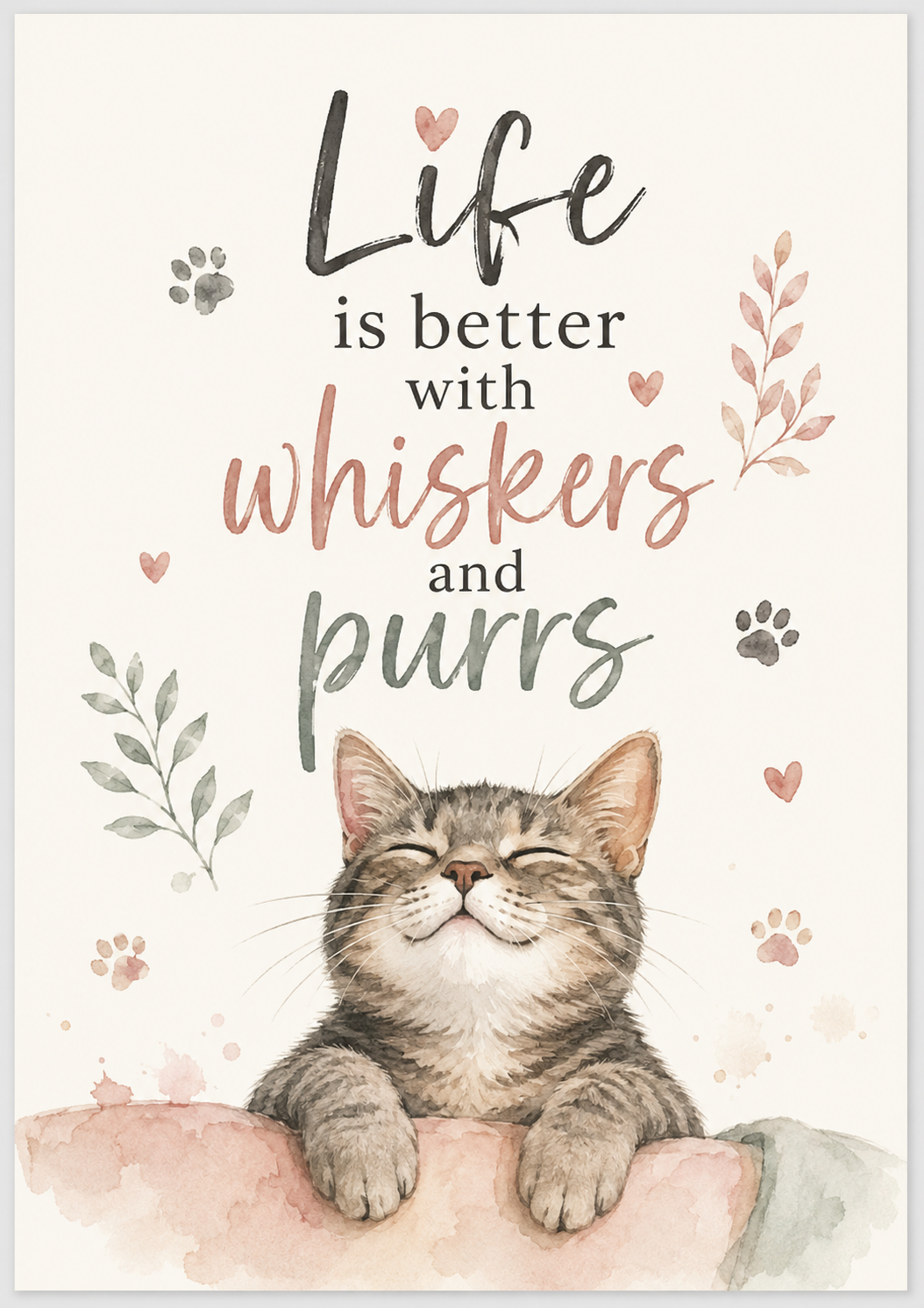 Life Is Better With Whiskers & Purrs - A4 Cat Lovers Wall Art